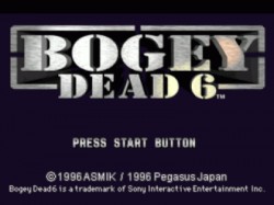Bogey – Dead 6 [SCUS-94307]